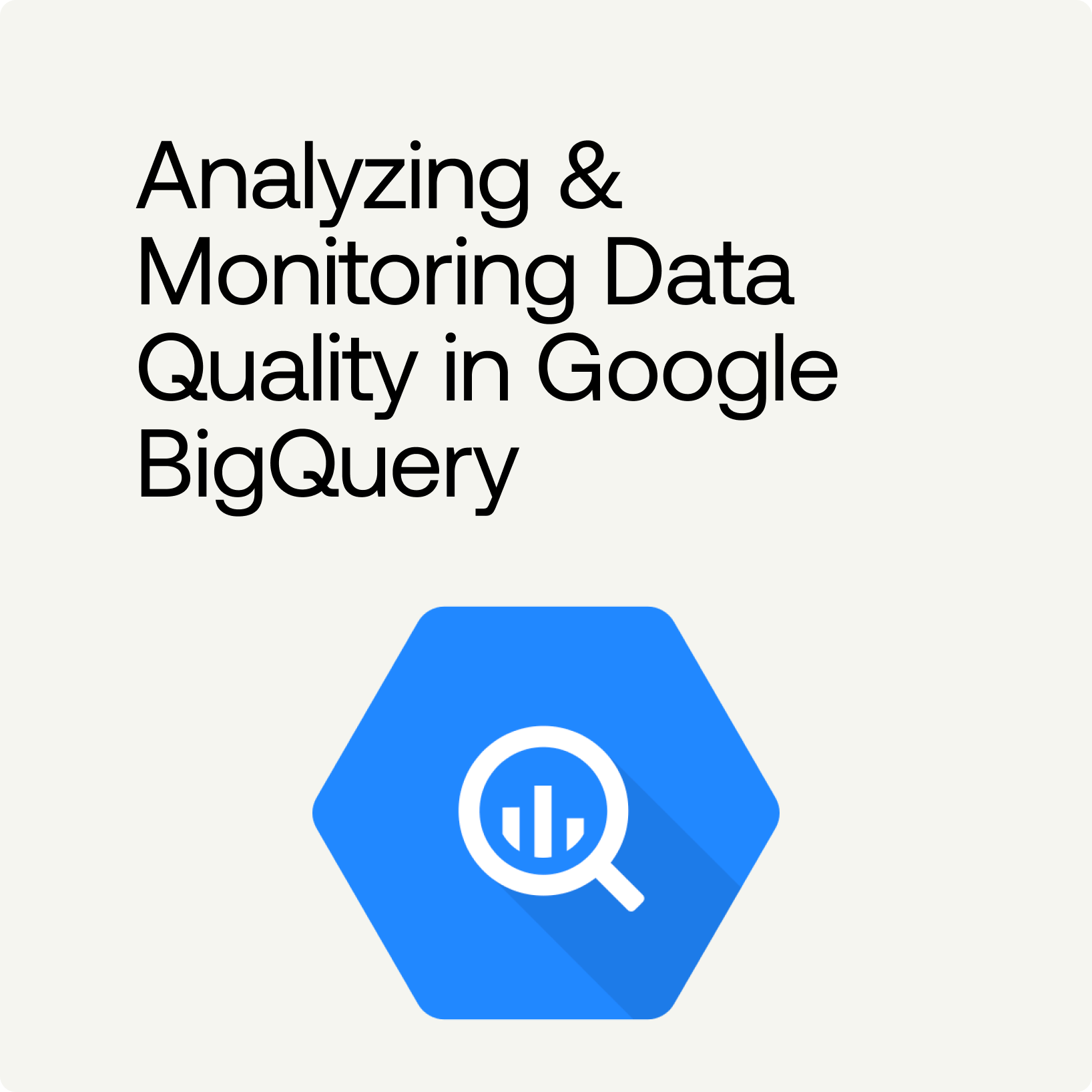 Data quality in Google BigQuery