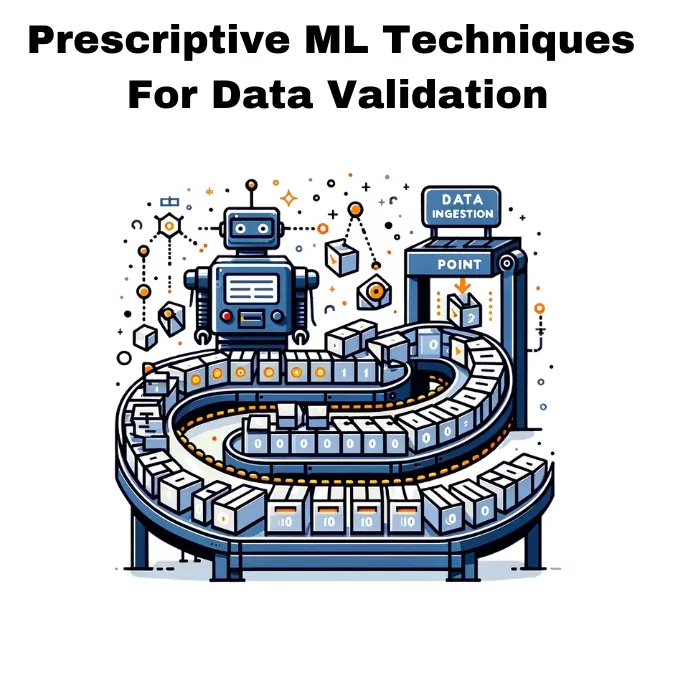 Prescriptive ML-Techniques for Data Validation