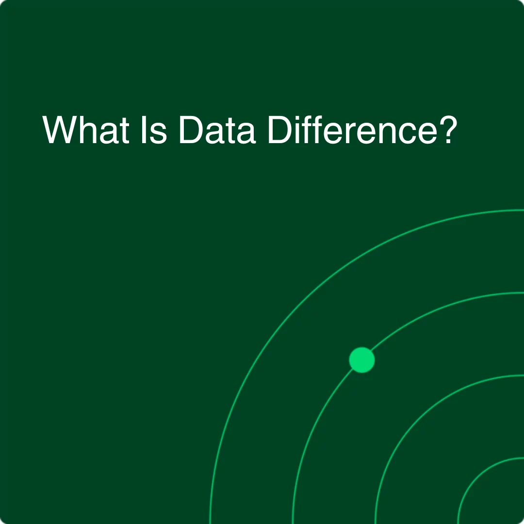 Data Difference What Is It And Why Do You Need It?